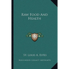 Raw Food And Health - Paperback
