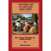 Public Life of Our Lord Jesus Christ, vol. 2 - Paperback