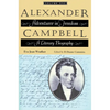 Alexander Campbell: Adventurer in Freedom: A Literary Biography, Volume One - Paperback