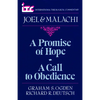 A Promise of Hope--A Call to Obedience: A Commentary on the Books of Joel and Malachi - Paperback