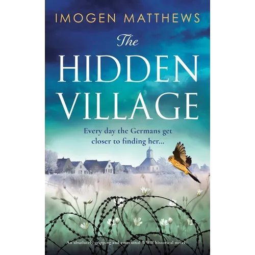The Hidden Village: An absolutely gripping and emotional World War II historical novel - Paperback