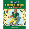 Playful Football Players and Games: Football Coloring Books - Paperback