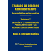 Tratado de Derecho Administrativo. Tomo V. La Accion de La Administracion: Los Poderes, Potestades y Relaciones Con Los Administrados - Paperback