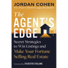 The Agent's Edge: Secret Strategies to Win Listings and Make Your Fortune Selling Real Estate - Hardcover