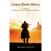 Clayton Family History: From England to Virginia, the Carolinas, Kentucky, Missouri, and Beyond - Hardcover