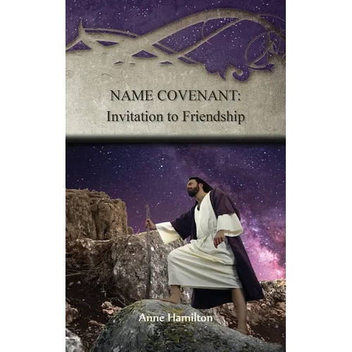 Name Covenant: Invitation to Friendship: Strategies for the Threshold #3 - Paperback