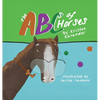 The ABCs of Horses - Hardcover