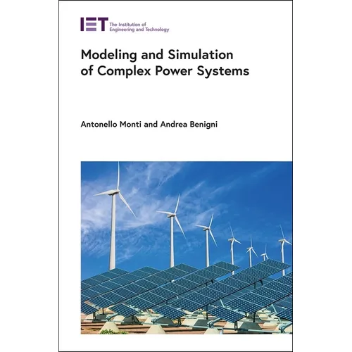Modeling and Simulation of Complex Power Systems - Hardcover
