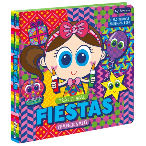 Traditional Fiestas: Fiestas Tradicionales: Libros Bilingües Para Niños / Bilingual Books for Toddlers - Board Book