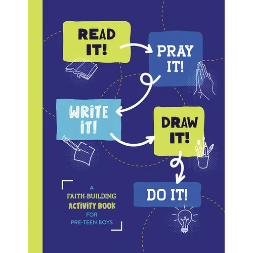 Read It! Pray It! Write It! Draw It! Do It! (for Pre-Teen Boys): A Faith-Building Activity Book for Pre-Teen Boys - Paperback