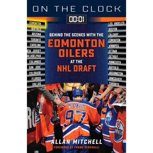 On the Clock: Edmonton Oilers: Behind the Scenes with the Edmonton Oilers at the NHL Draft - Paperback