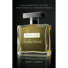 Brand Seduction: How Neuroscience Can Help Marketers Build Memorable Brands - Paperback