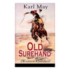 Old Surehand (Western-Klassiker): Alle 3 Bände - Paperback
