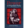 Power of Popular Piety - Hardcover