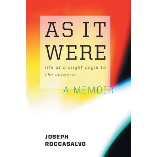 As It Were: Life at a Slight Angle to the Universe - Paperback
