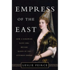 Empress of the East: How a European Slave Girl Became Queen of the Ottoman Empire - Hardcover