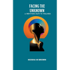 Facing the Unknown A Previvor's Path to Wellness - Paperback