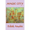 The Magic City: A Classic Fantasy Adventure for Young Readers - Hardcover