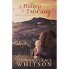 A Hilltop in Tuscany - Paperback