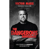 The Dangerous Gentleman: A Call for Men to Be Courageous in a Culture of Fear - Hardcover