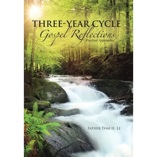 Three-Year Cycle Gospel Reflections: Practical Approaches - Hardcover