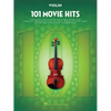 101 Movie Hits Violin Sheet Music Songbook Instrumental Folio for All Levels Includes My Heart Will Go On, Mission Impossible, Eye of the Tiger, the P - Paperback