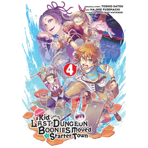 Suppose a Kid from the Last Dungeon Boonies Moved to a Starter Town 04 (Manga) - Paperback