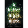 A Better Nightmare - Hardcover