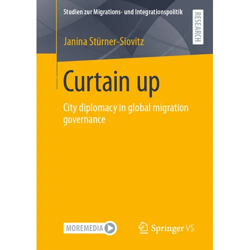 Curtain Up: City Diplomacy in Global Migration Governance - Paperback