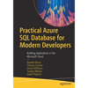 Practical Azure SQL Database for Modern Developers: Building Applications in the Microsoft Cloud - Paperback