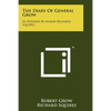 The Diary Of General Grow: As Exposed By Major Richard Squires - Paperback