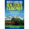 North Carolina Real Estate Exam Prep: The Complete Guide to Passing the North Carolina Real Estate License Exam the First Time! - Paperback