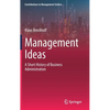 Management Ideas: A Short History of Business Administration - Hardcover