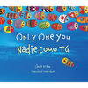 Only One You/Nadie Como Tu - Hardcover