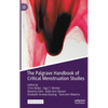 The Palgrave Handbook of Critical Menstruation Studies - Hardcover