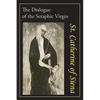 Catherine of Siena: The Dialogue of St. Catherine of Siena - Paperback