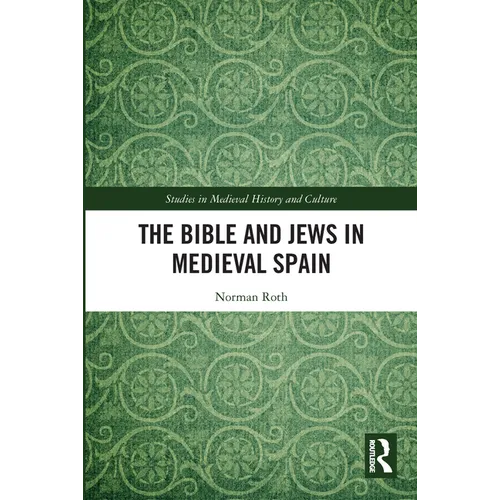 The Bible and Jews in Medieval Spain - Paperback
