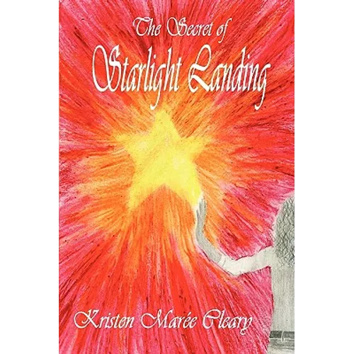 The Secret of Starlight Landing - Paperback