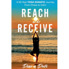 Reach and Receive: A 50-Year Yoga Somatic Journey From Chaos to Calm - Paperback