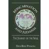 Reincarnation and Judaism: The Journey of the Soul - Hardcover