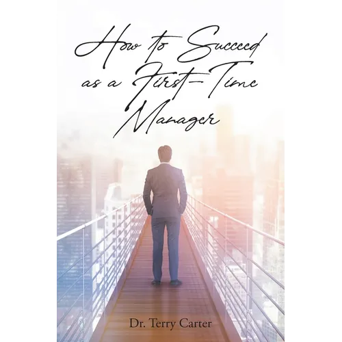 How to Succeed as a First-Time Manager - Paperback