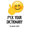 F*ck Your Dictionary - Paperback