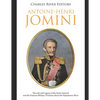 Antoine-Henri Jomini: The Life and Legacy of the Swiss General and His Famous Military Treatises about the Napoleonic Wars - Paperback