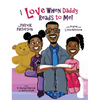 I Love When Daddy Reads to Me - Hardcover