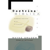 El Doctrina B��blica: Ense��anzas esenciales de la Fe cristiana - Paperback