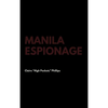Manila Espionage - Hardcover