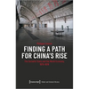 Finding a Path for China's Rise: The Socialist State and the World Economy, 1970-1978 - Paperback