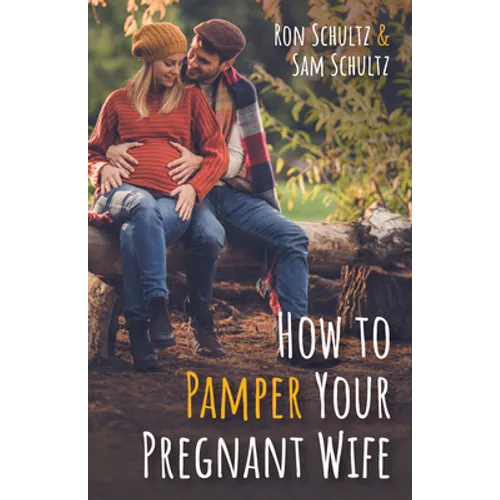 How to Pamper Your Pregnant Wife - Paperback