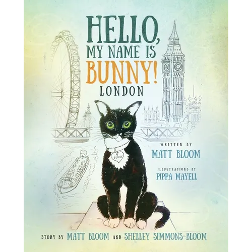 Hello, My Name is Bunny!: London - Paperback