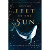 At the Feet of the Sun - Paperback